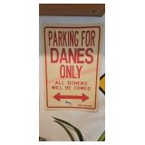Parking for Danes Only Sign (laundry room)