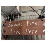 Spoiled Pets Live here Sign