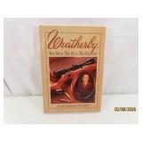 Book: WEATHERBY Man/Gun/Legend hrdbk Gun Book
