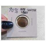 90% Off Center MisHit Print Penny Coin