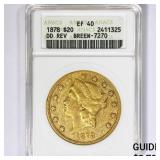 1878 $20 Gold Double Eagle ANACS EF40 1878 $20 Gold Double Eagle ANACS EF40