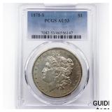 1878-S Morgan Silver Dollar PCGS AU53 1878-S Morgan Silver Dollar PCGS AU53