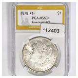 1878 7TF Morgan Silver Dollar PGA MS63+ Rev of 79 1878 7TF Morgan Silver Dollar PGA MS63+ Rev of 79