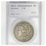 1878-S Morgan Silver Dollar SEGS F15 VAM-56 1878-S Morgan Silver Dollar SEGS F15 VAM-56