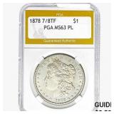 1878 7/8 TF Morgan Silver Dollar PGA MS63 PL