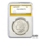 1878 8TF Morgan Dollar PGA MS64 PL