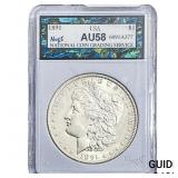 1891 Morgan Silver Dollar NCGS AU58