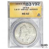 1878 7/8TF Morgan Silver Dollar ANACS MS62 VAM-41C