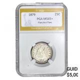 1879 Seated Liberty Quarter PGA MS65+ Planchet Fla
