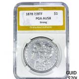 1878 7/8TF Morgan Silver Dollar PGA AU58 Strong