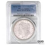 1878 7TF Morgan Silver Dollar PCGS MS63 Rev of 187