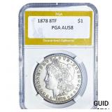 1878 8TF Morgan Silver Dollar PGA AU58