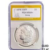 1878 7/8TF Morgan Silver Dollar PGA MS64+ Strong