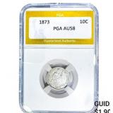 1873 Seated Liberty Dime PGA AU58