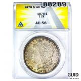 1878 7TF Morgan Silver Dollar ANACS AU58