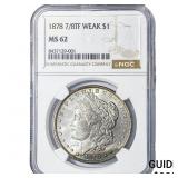 1878 7/8TF Morgan Silver Dollar NGC MS62 Weak