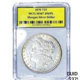 1878 7TF Morgan Silver Dollar WCG MS67 DMPL