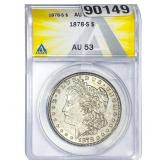 1878-S Morgan Silver Dollar ANACS AU53