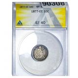 1877-CC Seated Liberty Dime ANACS EF40