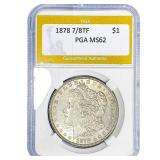 1878 7/8TF Morgan Silver Dollar PGA MS62