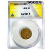 1868 Indian Head Cent ANACS G4