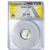 1918-S Mercury Silver Dime ANACS AU55