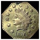 1876 California Gold 1 Dollar Token NEARLY UNCIRCU