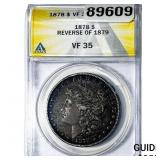 1878 Morgan Silver Dollar ANACS VF35 REV 79