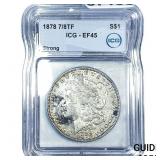 1878 7/8TF Morgan Silver Dollar ICG EF45