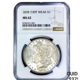 1878 Morgan Silver Dollar NGC MS62 7/8TF WEAK