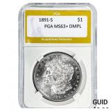 1891-S Morgan Silver Dollar PGA MS63+ DMPL