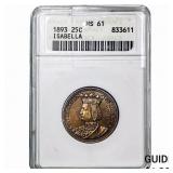 1893 Isabella Silver Quarter ANACS MS61
