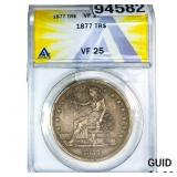1877  Silver Trade Dollar ANACS VF25