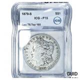 1879-S REV 78 Morgan Silver Dollar ICG F15