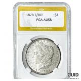 1878 7/8TF Morgan Silver Dollar PGA AU58