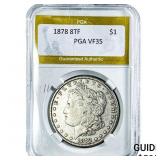 1878 8TF Morgan Silver Dollar PGA VF35