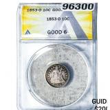 1853-O Seated Liberty Dime ANACS G6