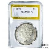 1878 Morgan Silver Dollar PGA MS64 PL