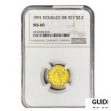 1891 $2.50 Gold Quarter Eagle NGC MS60 Double Die
