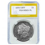 1878 7/8TF Morgan Silver Dollar PGA MS63+ PL