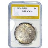 1878 7/8TF Morgan Silver Dollar PGA MS63+