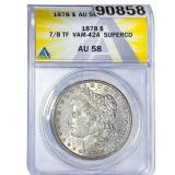 1878 7/8 TF Morgan Silver Dollar ANACS AU58 VAM-42