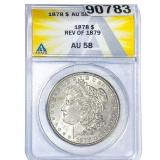 1878 Morgan Silver Dollar ANACS AU58