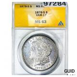 1878-S Morgan Silver Dollar ANACS MS63 VAM-17