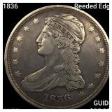 1836 Reeded Edge Capped Bust Half Dollar HIGH GRAD