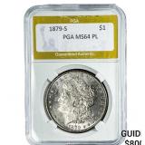 1879-S Morgan Silver Dollar PGA MS64 PL