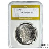 1878-S Morgan Silver Dollar PGA MS64 PL