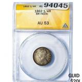 1862 British Inida Silver 1/4 Rupee ANACS AU53