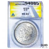 1878 8TF Morgan Silver Dollar ANACS MS61
