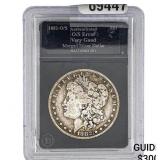 1882-O/S Morgan Silver Dollar  VG